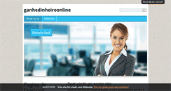 Desktop Screenshot of ganhedinheiroonline74.webnode.com